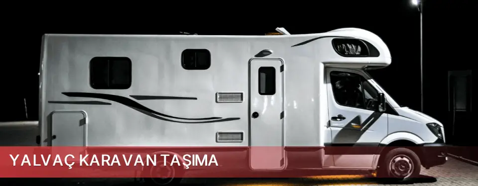 Yalvaç İlçemi Karavan Taşıma